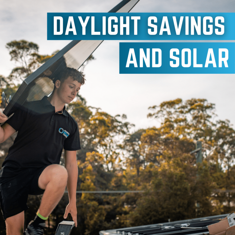 A young person installing solar panels with text overlay saying "daylight savings and solar".
