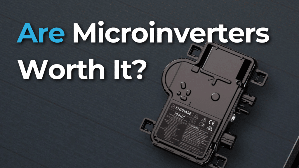 Text reads "Are Microinverters Worth It?" with an image of a microinverter device underneath.
